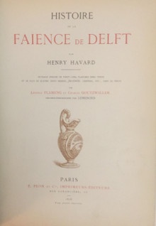  p Histoire de la faience de Delft p Havard Henry