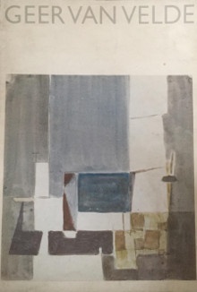 Geer van Velde 1898 1977 peintures et oeuvres sur papier Bachelard Patrice et Van Velzen M dir 