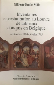  p Inventaires et restauration au Louvre de tableaux conquis en Belgique p p septembre 1794 fevrier 1795 p p Emile Male Gilberte p 