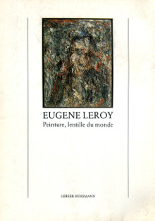 Eugene Leroy Peinture lentille du monde Clair Jean Lebeer Irmeline et Leroy Eugene