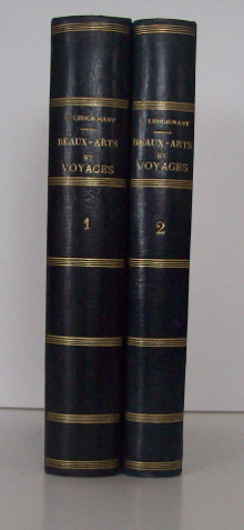 Beaux Arts et voyages precedes d une lettre de M Guizot 2 tomes en 2 volumes Lenormant Charles