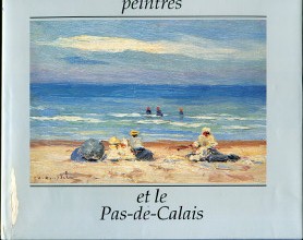 Les peintres et le Pas de Calais Demaubus Thierry