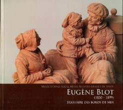 Eugene Blot 1830 1899 Statuaire des bords de mer Georges Dilly Jean Michel Roudier et Stephanie Rabussier Ringeval