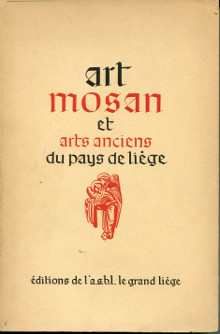  p Art mosan et arts anciens du pays de Liege p Borchgrave d Altena comte J de