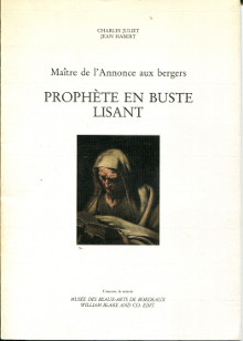 Maitre de l Annonce aux bergers Prophete en buste lisant Charles Juliet et Jean Habert