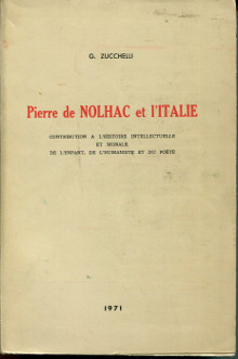 Pierre de Nolhac et l Italie em contribution a l histoire intellectuelle et morale de l enfant de l humaniste et du poete em Zucchelli G 