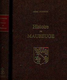 Histoire de Maubeuge depuis sa fondation jusqu en 1790 deux tomes en deux volumes Jennepin Alfred