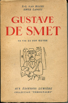 Gustave De Smet sa vie et son oeuvre Van Hecke P G et Langui Emile