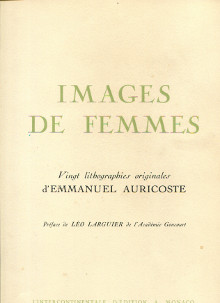 Images de femmes vingt lithographies originales d Emmanuel Auricoste preface de Leo Larguier de l academie Goncourt Auricoste Emmanuel