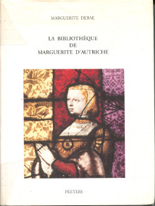 La bibliotheque de Marguerite d Autriche em essai de reconstitution d apres l inventaire de 1523 1524 em Debae Marguerite