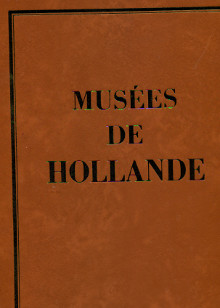 Musees de Hollande La peinture neerlandaise Foucart Jacques