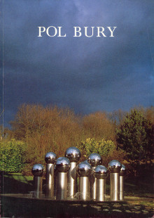 Pol Bury Sculptures 1959 1985 Cinetisations 1962 1988 Dessins Cabanne Pierre preface 