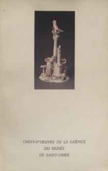  p Chefs d oeuvre de la Faience p p du musee p p de Saint Omer p p 1988 p 