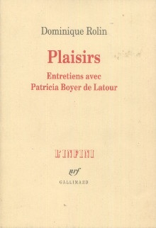  p Plaisirs Entretiens avec Patricia Boyer de Latour p p Rolin Dominique p 