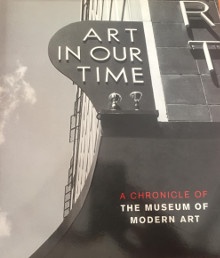  p A Chronicle of p p The Museum of p p Modern Art p p i Art in Our Time i  p p Bee Harriet S edit p 