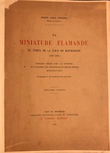  p La miniature flamande p p au temps de la cour de Bourgogne p p 1415 1530 p p Comte Paul Durrieu p 