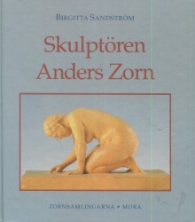 p Skulptoren Anders Zorn p p Sandstrom Birgitta p 