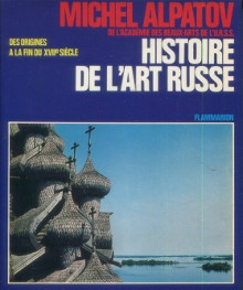  p Histoire de l art russe p p Alpatov Michel p 