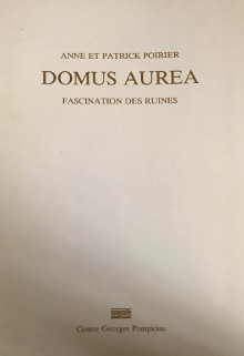  p Anne et Patrick b Poirier b p p Domus Aurea p p Fascination des ruines p p Beaubourg 1978 p 