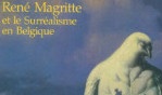 Magritte et le surréalisme en Belgique   Musées royaux des beaux arts de belgique   Bruxelles   1982