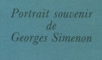 Simenon   Roger Stéphane Portrait souvenir de Georges Simenon