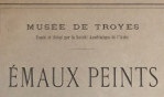 Troyes   Musée   Emaux peints   1890