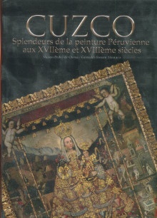  p Cuzco Splendeurs de la peinture peruvienne aux XVIIe et XVIIIe siecles p p Canevaro Pedro Gjurinovic p 