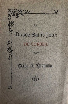  p Le musee Saint Jean de Corbeil p p Guide du visiteur p 