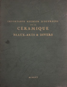  p Importante reunion d ouvrages p p sur la p p b Ceramique b p p Beaux Arts divers  p p provenant du chateau de b Mauperthuis b p p Paris 1965 p 