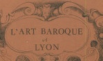 Lyon   L'art baroque à Lyon   colloque 1975
