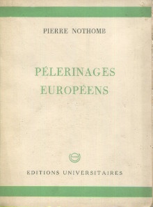 p Pelerinages europeens p p Nothomb Pierre p