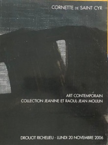  p Collection Jeanine et Raoul Jean Moulin p p Art contemporain p p Paris 2006 p 