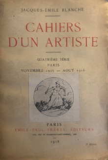  p Cahiers d un artiste p p i quatrieme serie i p p novembre 1915 aout 1916 p p Paris p p Jacques Emile Blanche p 