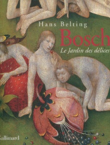  p Bosch Le Jardin des delices p p Belting Hans p 