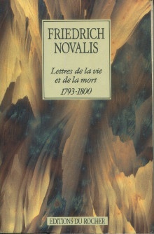  p Lettres de la vie et de la mort 1793 1800 p p Novalis p 