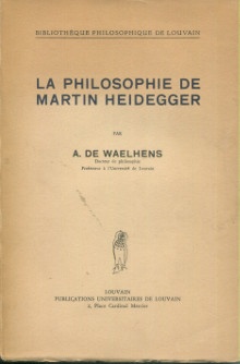 p La philosophie de Martin Heidegger p p Waelhens A de p