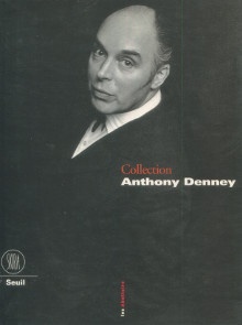 p Collection Anthony Denney p p Alain Mousseigne dir p