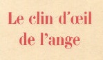 Mallet Joris   Clin d'oeil de l'ange