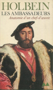 p Holbein i Les Ambassadeurs i Anatomie d un chef d oeuvre p p Ferrier Jean Louis p