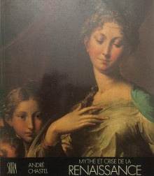  p Mythe et crise de la Renaissance p p Chastel Andre p 