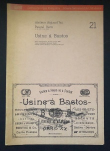  p Usine a Bastos p p Ateliers d aujourd hui p p 21 p p Pascal Kern p 