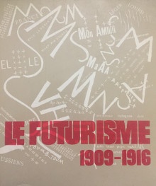  p Le Futurisme 1909 1916 p p Cachin Francoise i et al i p 