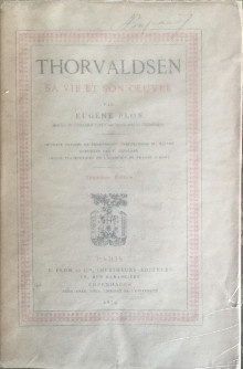  p Thorvaldsen p p Sa vie et son oeuvre p p Plon Eugene p 