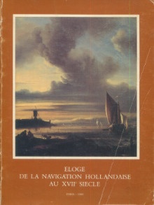  p Eloge de la navigation hollandaise au XVIIe siecle tableaux dessins et gravures de la mer et de ses rivages dans la collection Frits Lugt p p Van Berge Gerbaud Maria p 
