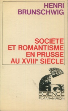  p Societe et romantisme en Prusse au XVIIIe siecle p p Brunschwig p 