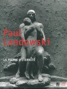 p Paul Landowski La pierre d eternite p p Thomas Compere Morel et Lefrancois Michele p