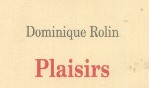 Rolin   Dominique   Plaisirs