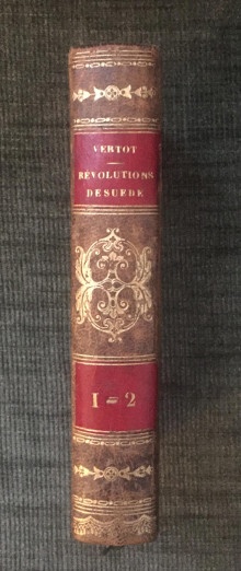  p Histoire des Revolutions p p de Suede p p i ou l on voit les changements qui sont arrives dans ce royaume au sujet de la religion et du gouvernement i p p 2 tomes en un volume p p Abbe Vertot p 