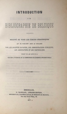  p Introduction a la Bibliographie p p de Belgique p p Releve de tous les ecrits periodiques p p i qui se publient dans le Royaume i p p i par les societes savantes les administrations publiques i p p i les associations et les particuliers i p p i dresse par les soins de la i p p Section litteraire de la Commission des echanges internationaux p 