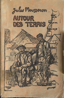 p Autour des terris p p i Moeurs et coutumes i p p i du pays minier i p p Poesies patoises p p Mousseron Jules p